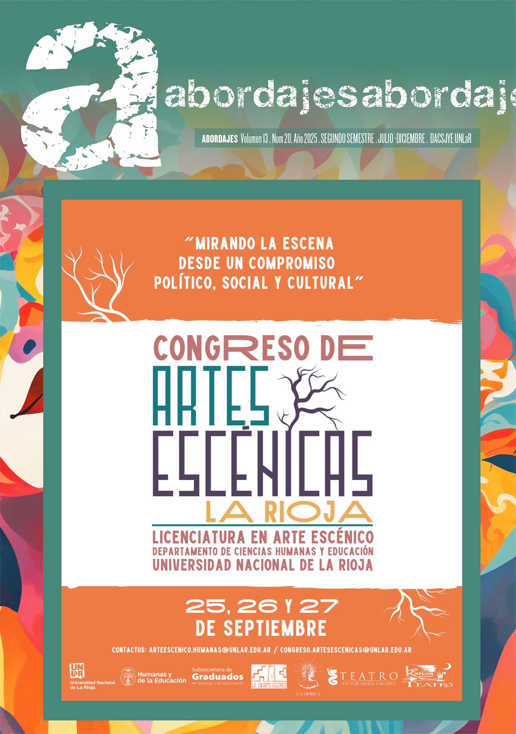 					Ver Vol. 13 Núm. 20 (2025): I Congreso de Artes Escénicas Mirando la escena desde un compromiso político, social y cultural
				